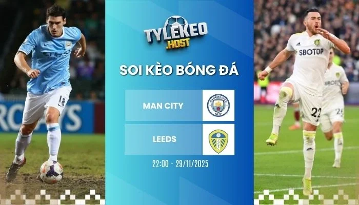 Soi tỷ lệ kèo nhà cái Man City vs Leeds