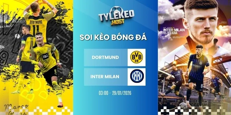 Soi ty le keo Dortmund vs Inter Milan