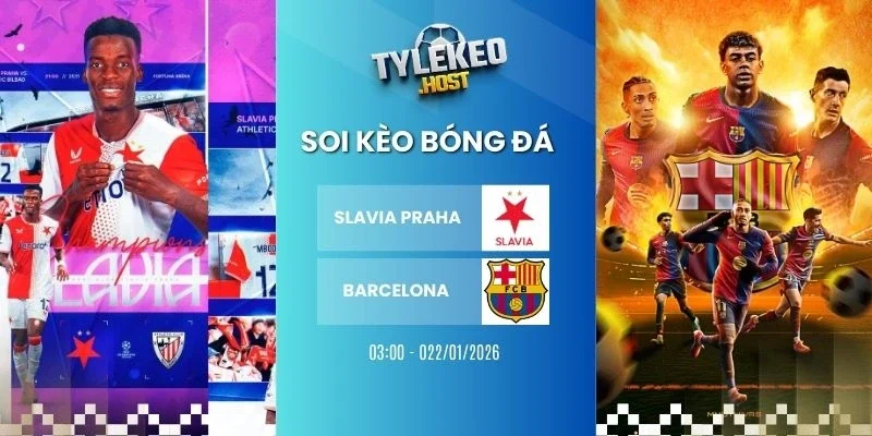 Soi ty le keo Slavia Praha vs Barcelona