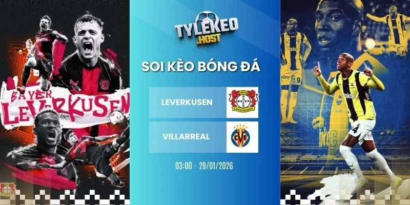 Tỷ lệ kèo nhà cái Leverkusen vs Villarreal