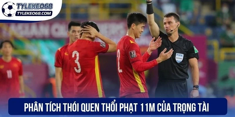 Kèo Penalty - Cách Tính Thắng Thua Và Mẹo Soi Odds Hiệu Quả 3 Phân tích thói quen thổi phạt 11m của trọng tài