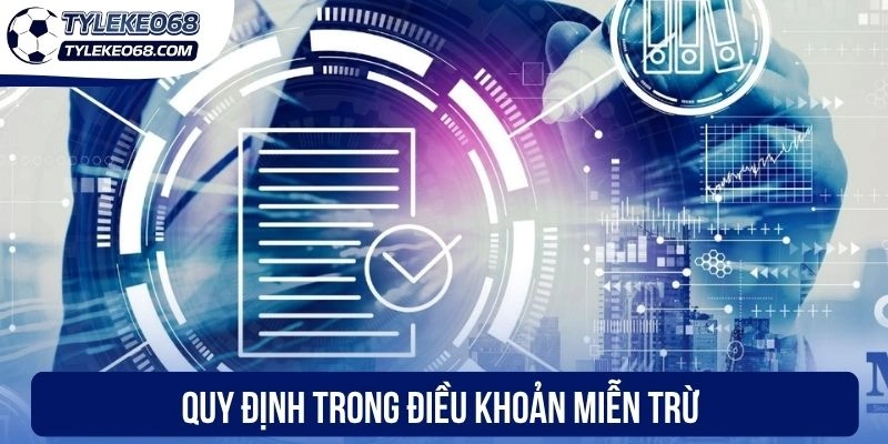 Quy định trong điều khoản miễn trừ