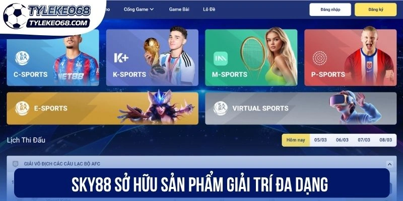 Sky88 sở hữu sản phẩm giải trí đa dạng