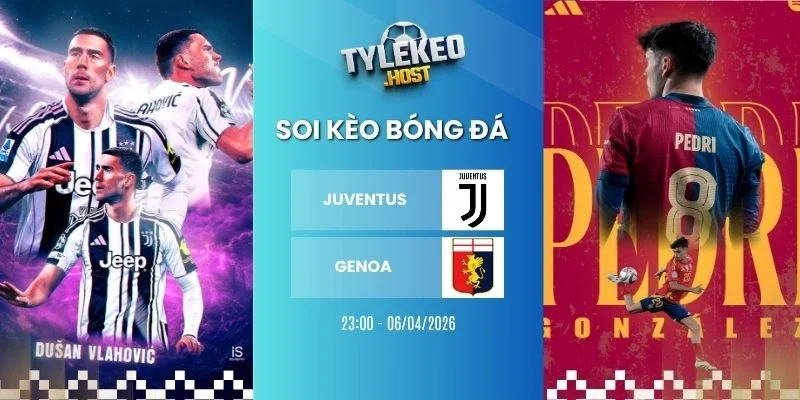 soi kèo nhà cái Juventus vs Genoa - Serie A, 06/04/2026