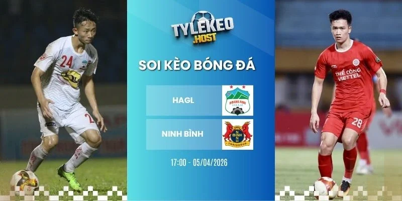 Ty le keo HAGL vs Ninh Bình - V League, 05/04/2026