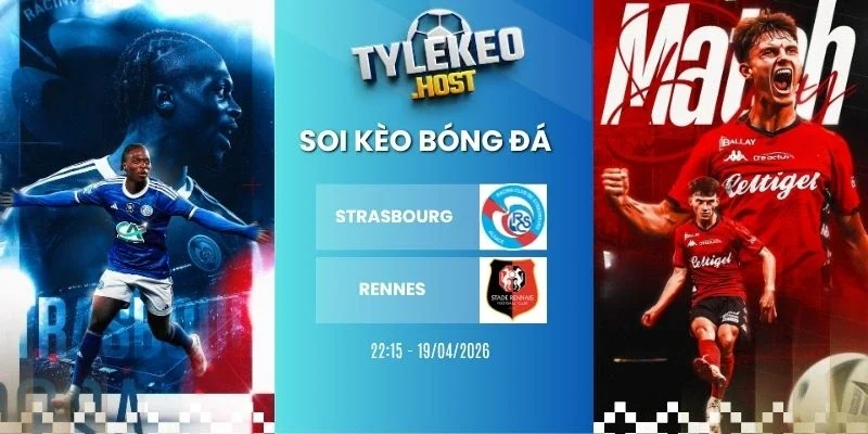 Ty le keo Strasbourg vs Rennes - Ligue 1, 19/04/2026