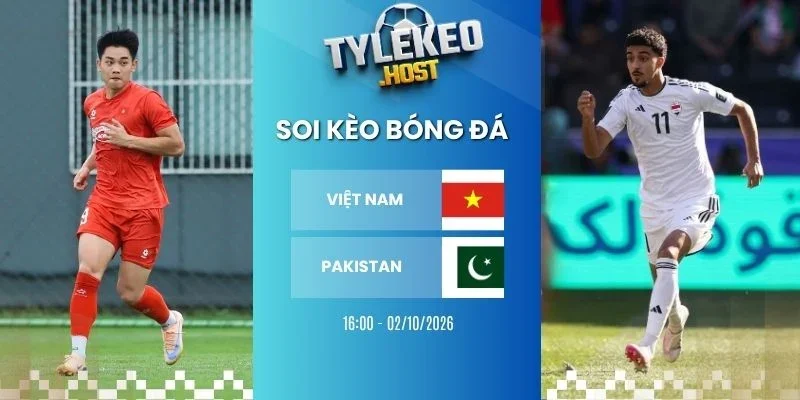Soi kèo nhà cái Việt Nam vs Pakistan - FIFA ASEAN Cup, 02/09/2026